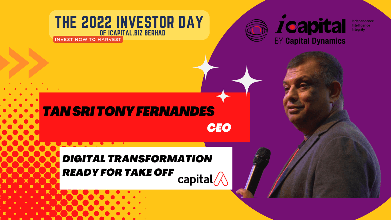 2022 Investor Day of icapital.biz Berhad: Capital A - Digital Transformation Ready For Take Off 